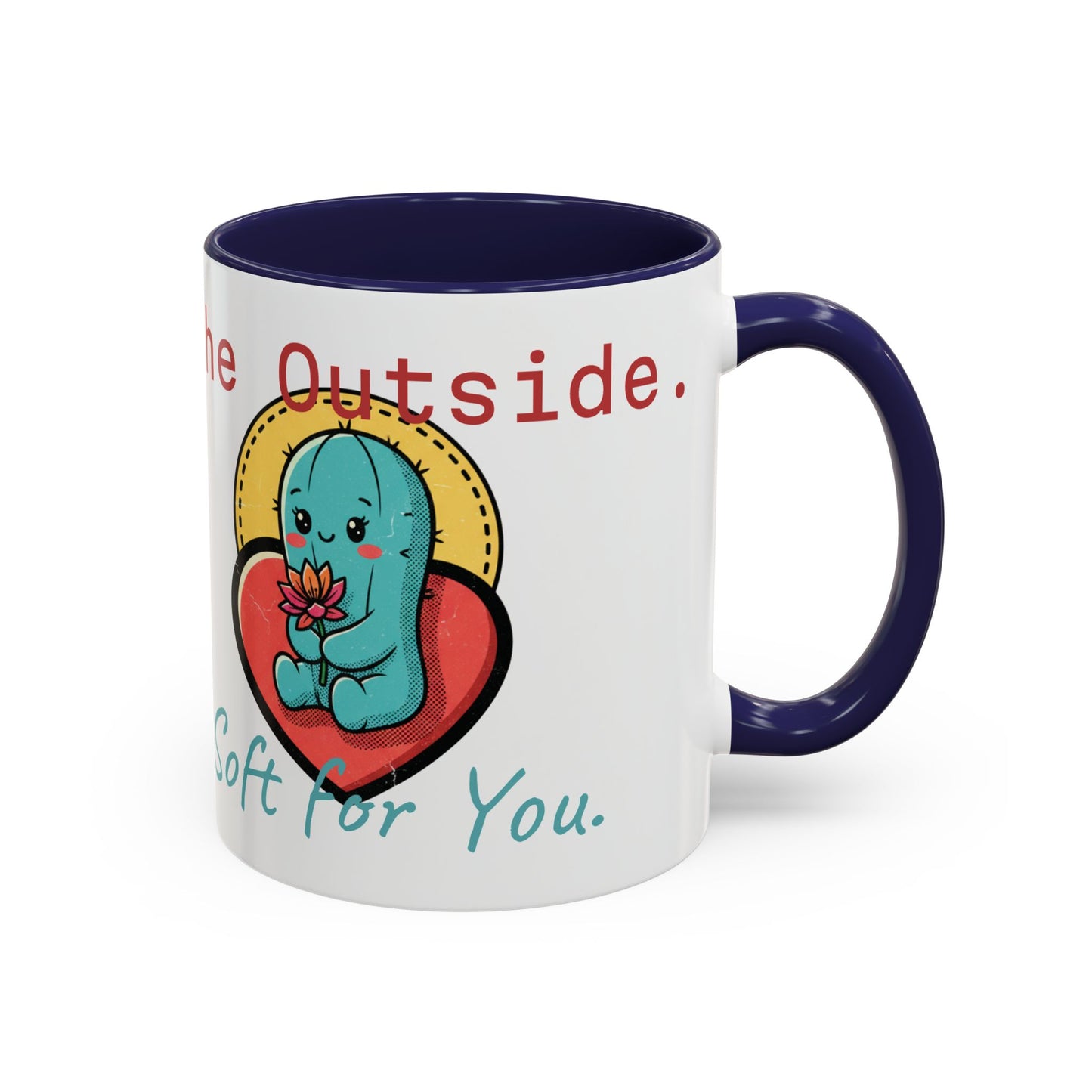 Prickly on the Outside, Soft for You Accent Coffee Mug — Cute Cactus Ceramic Mug (11/15 oz)