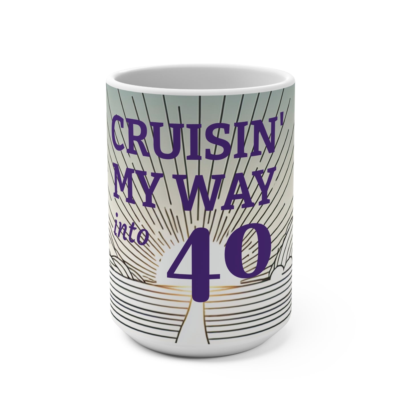 40th Birthday Cruisin' Mug, Fun 15oz Coffee Cup, Celebration Gift for Him/Her, Milestone Birthday Present, Humor and Joy